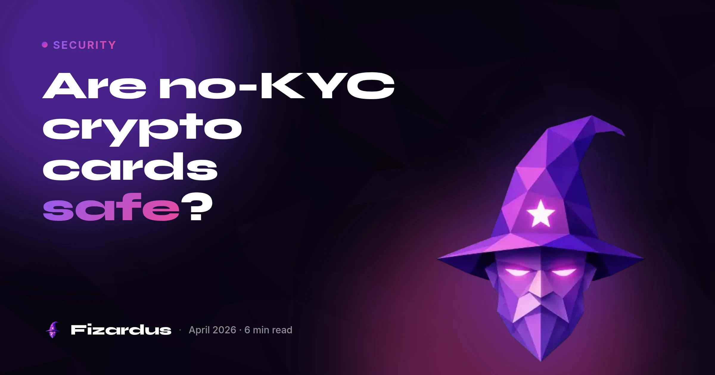 Are no-KYC crypto cards safe?