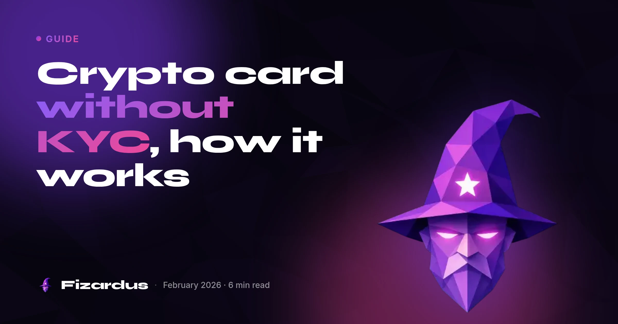 Crypto card without KYC, how it works