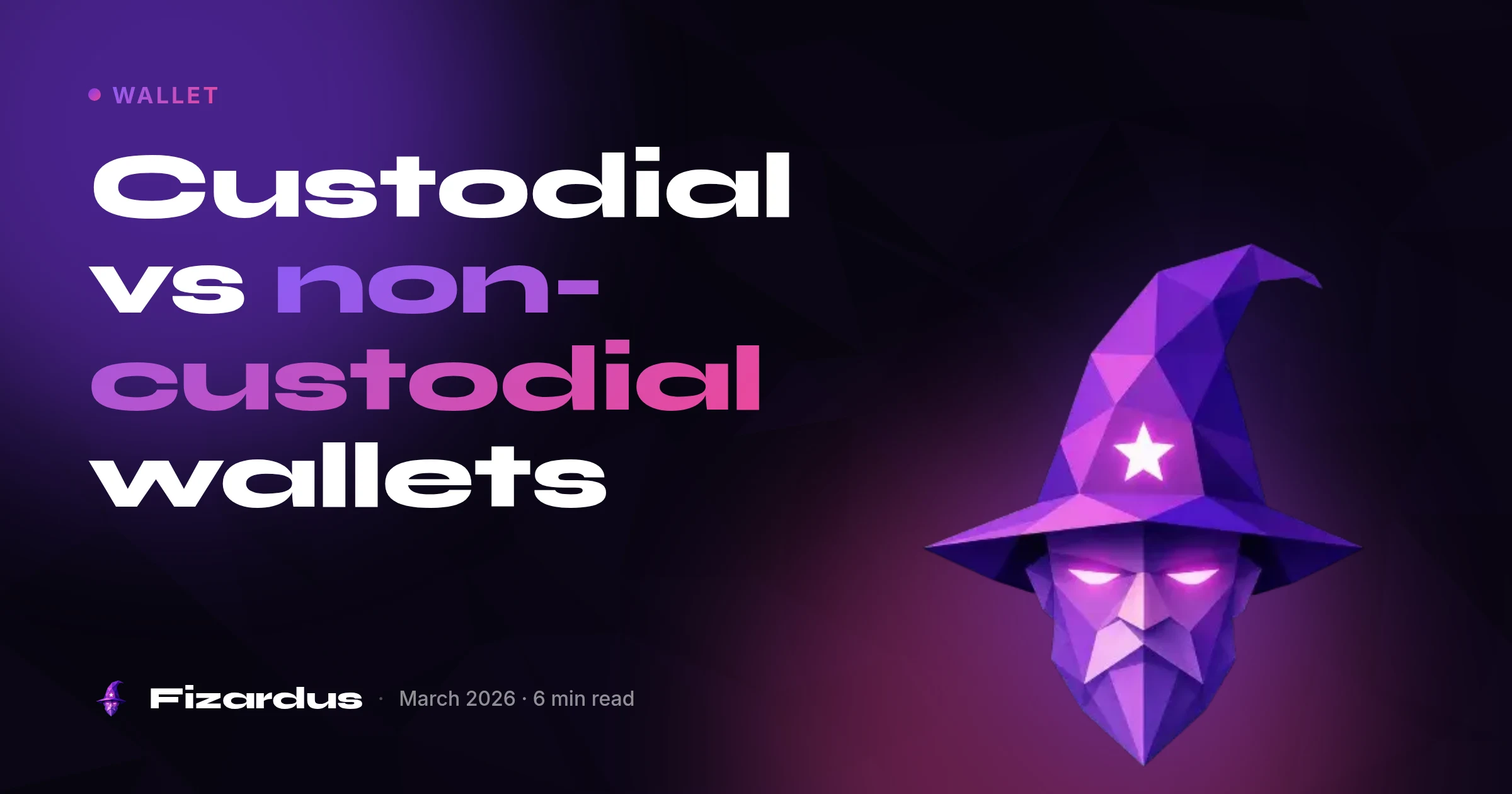 Custodial vs non-custodial wallets